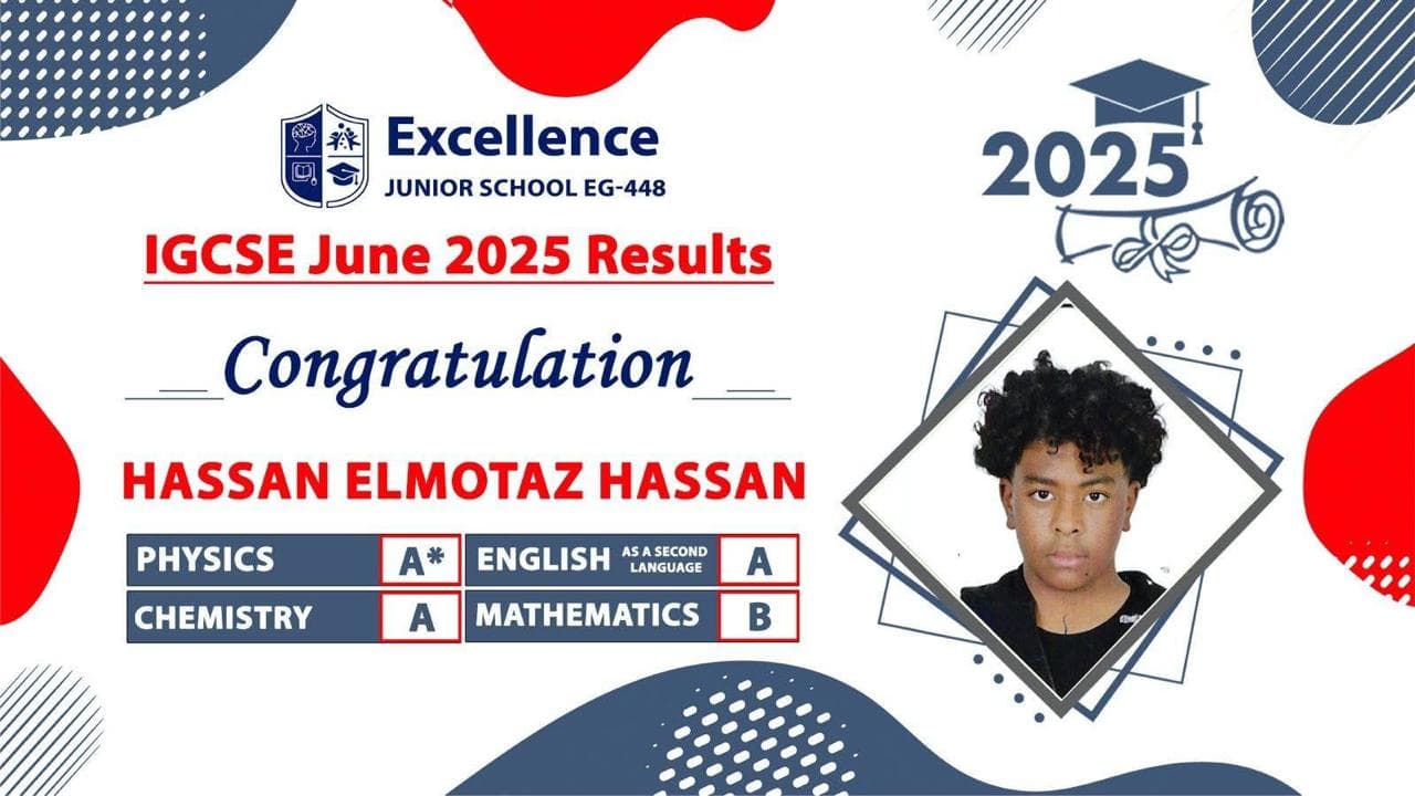 Result card for Hassan Elmotaz Hassan, issued by Excellence Junior School EG-448 for the IGCSE Physics — June 2025 series. Printed grades: Physics A*, Chemistry A, English (Second Language) A, Mathematics B.