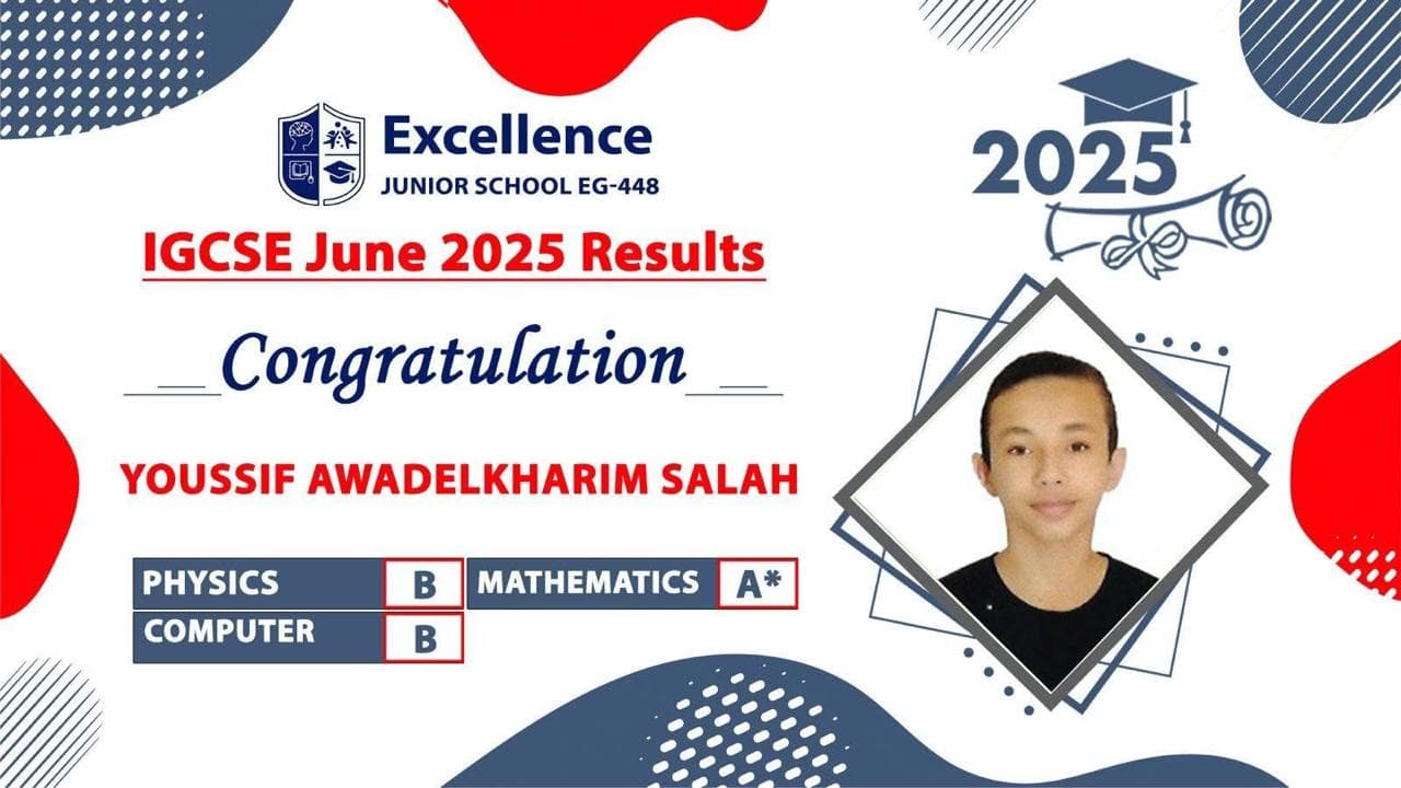 Result card for Youssif Awadelkharim Salah, issued by Excellence Junior School EG-448 for the IGCSE Physics — June 2025 series. Printed grades: Physics B, Mathematics A*, Computer B.
